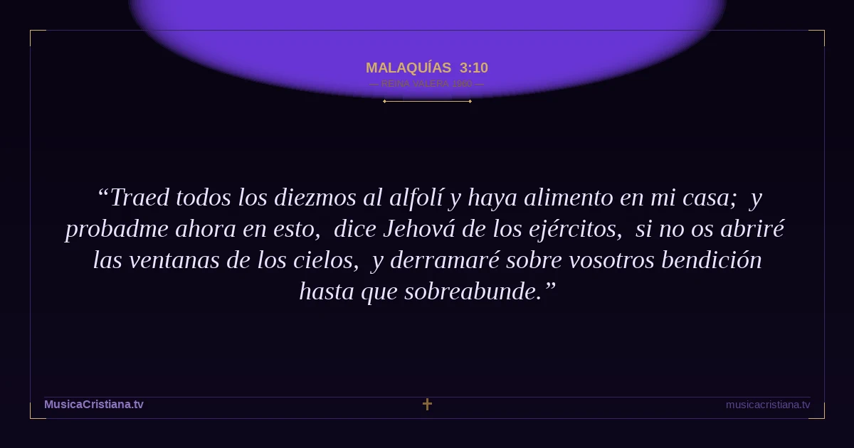Malaquías 3:10 — Biblia Reina Valera 1960 — MusicaCristiana.tv