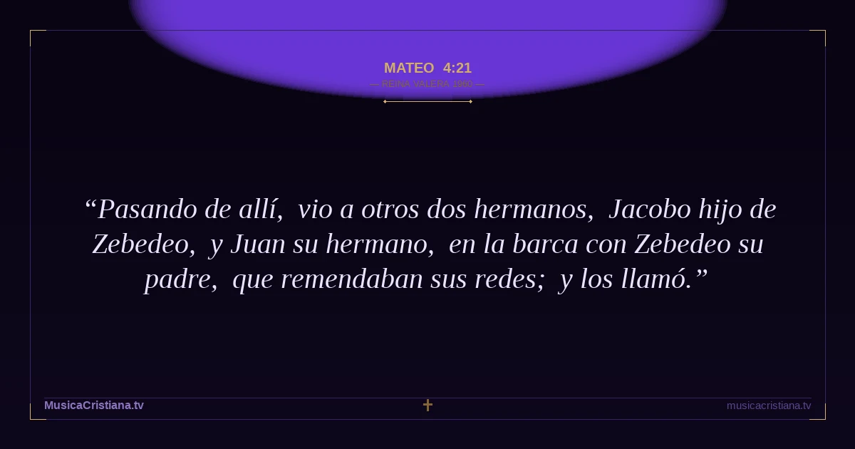 Mateo 4:21 — Biblia Reina Valera 1960 — MusicaCristiana.tv