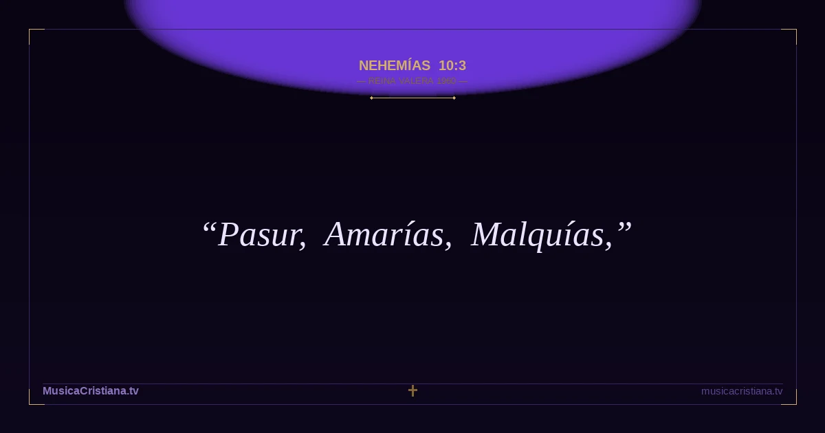 Nehemías 10:3 — Biblia Reina Valera 1960 — MusicaCristiana.tv