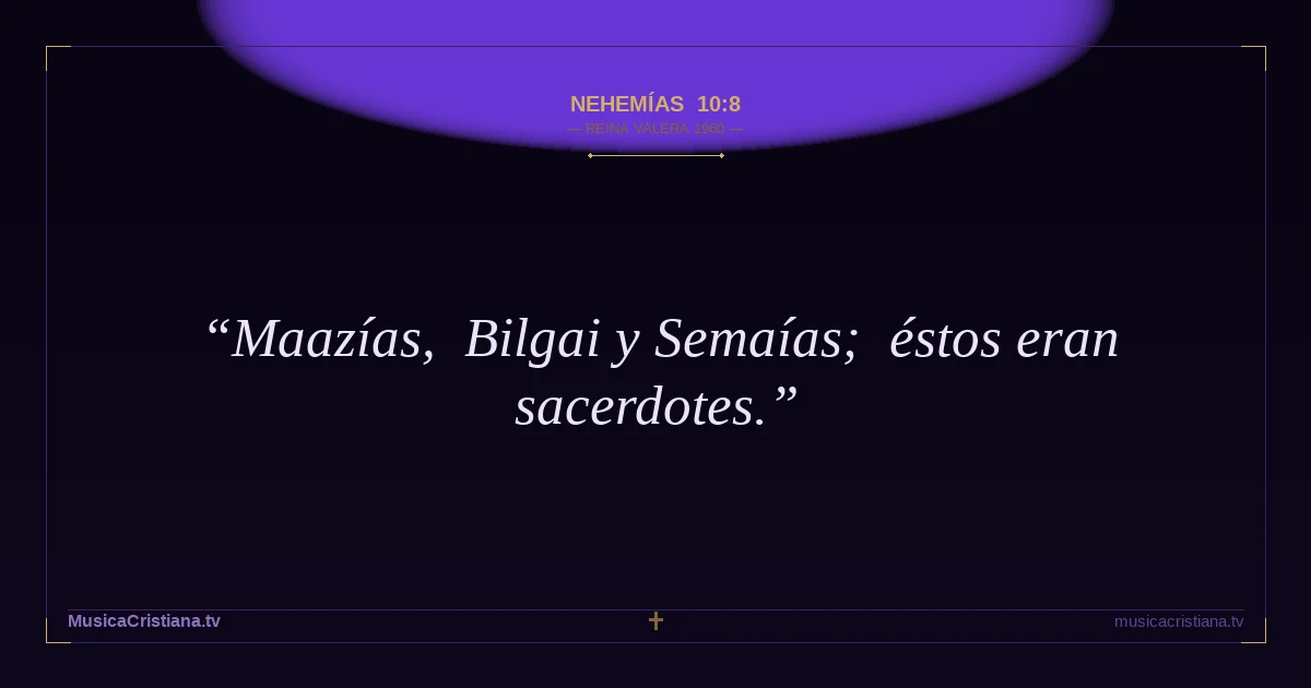 Nehemías 10:8 — Biblia Reina Valera 1960 — MusicaCristiana.tv