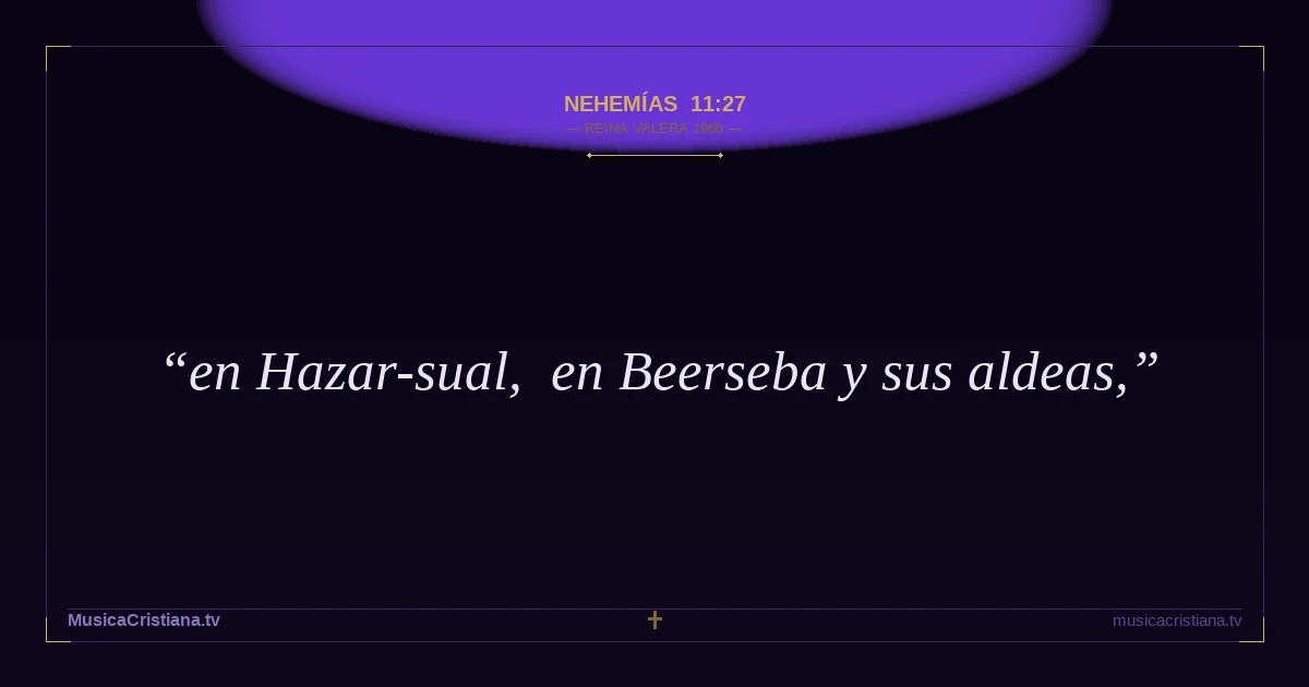 Nehemías 11:27 — Biblia Reina Valera 1960 — MusicaCristiana.tv