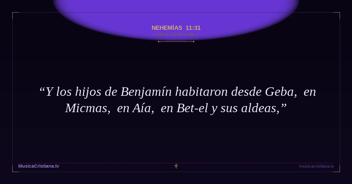 Nehemías 11:31 — Biblia Reina Valera 1960 — MusicaCristiana.tv