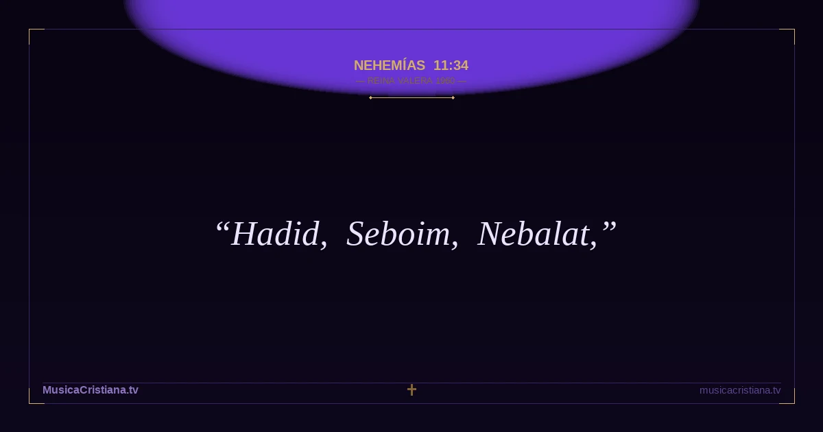 Nehemías 11:34 — Biblia Reina Valera 1960 — MusicaCristiana.tv