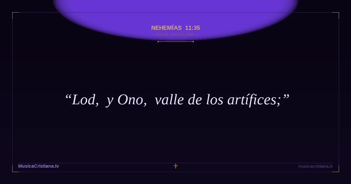 Nehemías 11:35 — Biblia Reina Valera 1960 — MusicaCristiana.tv