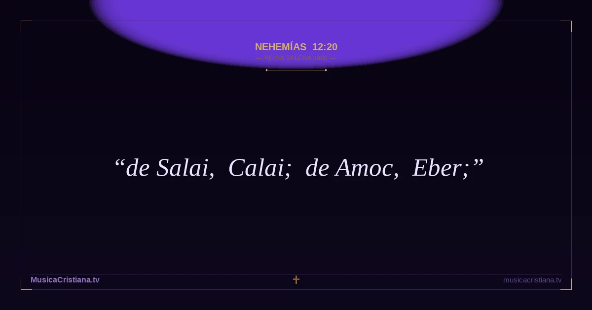 Nehemías 12:20 — Biblia Reina Valera 1960 — MusicaCristiana.tv