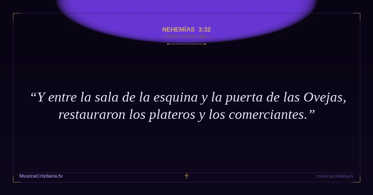 Nehemías 3:32 — Biblia Reina Valera 1960 — MusicaCristiana.tv