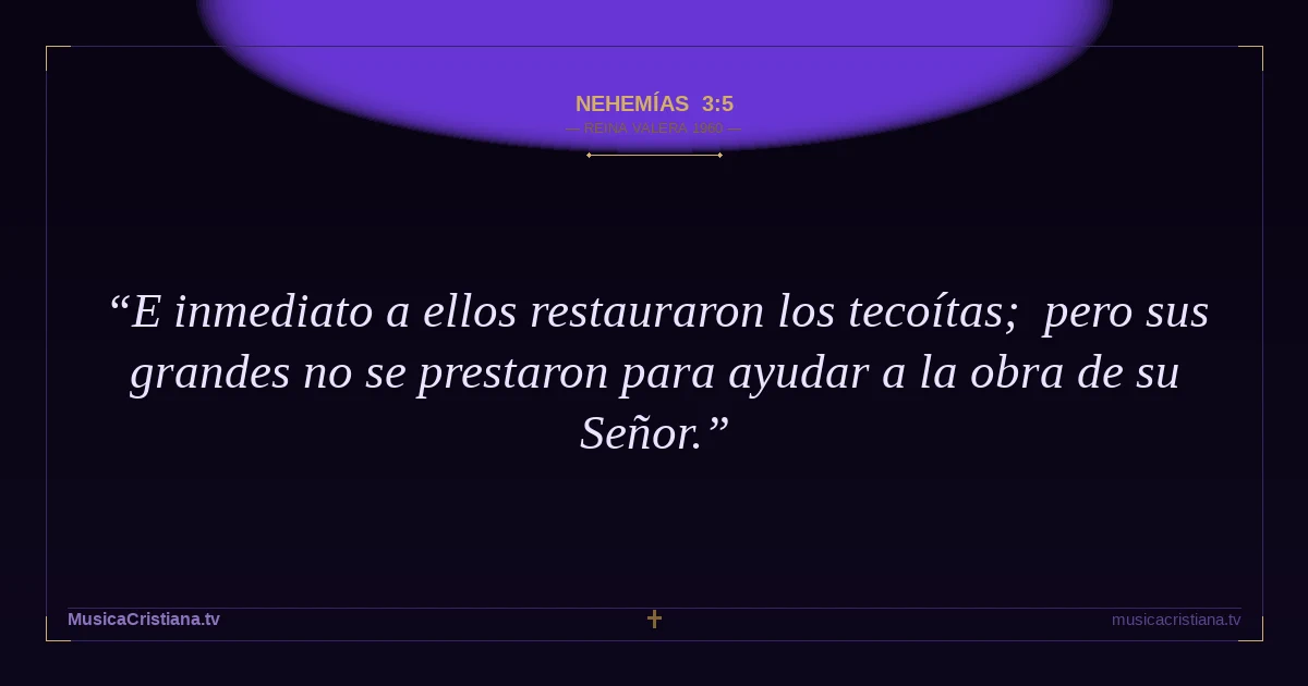 Nehemías 3:5 — Biblia Reina Valera 1960 — MusicaCristiana.tv