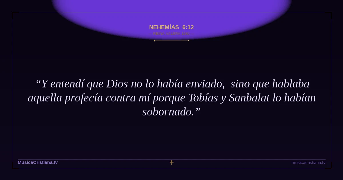Nehemías 6:12 — Biblia Reina Valera 1960 — MusicaCristiana.tv