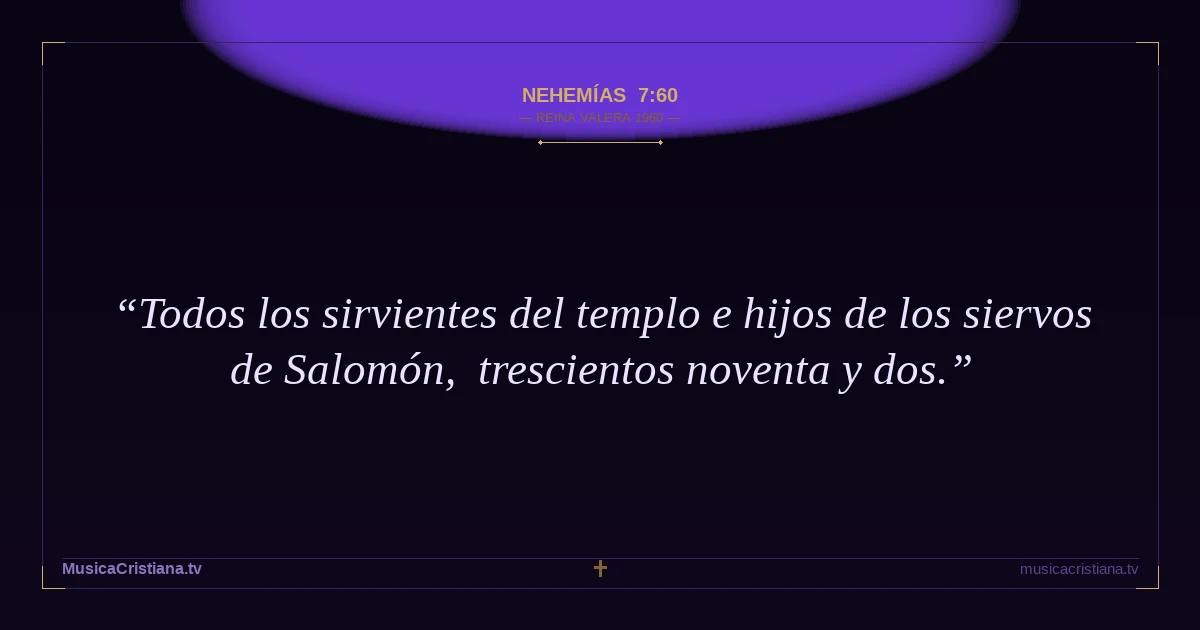 Nehemías 7:60 — Biblia Reina Valera 1960 — MusicaCristiana.tv