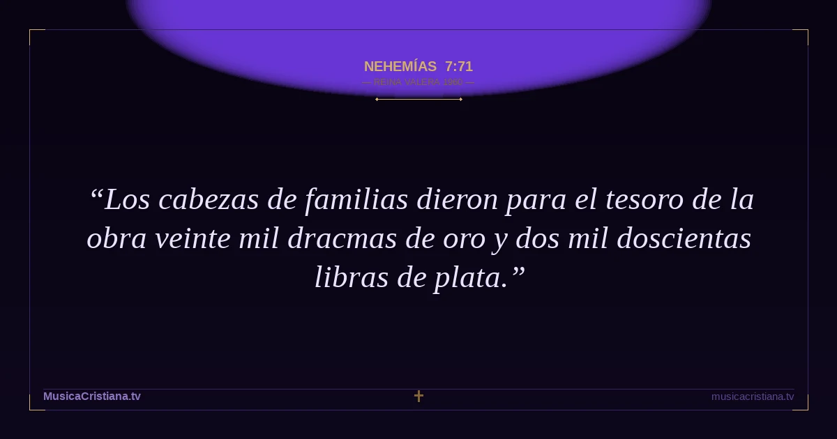 Nehemías 7:71 — Biblia Reina Valera 1960 — MusicaCristiana.tv