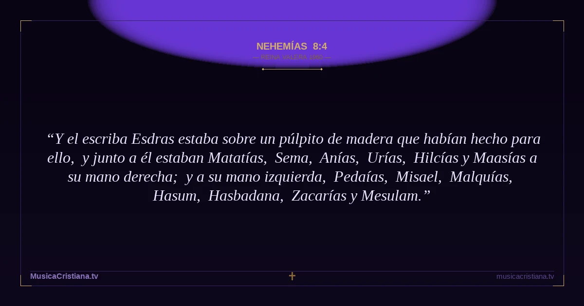 Nehemías 8:4 — Biblia Reina Valera 1960 — MusicaCristiana.tv