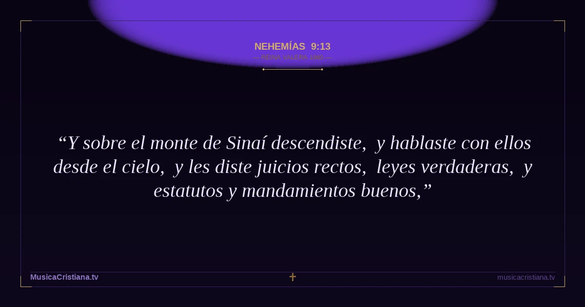 Nehemías 9:13 — Biblia Reina Valera 1960 — MusicaCristiana.tv