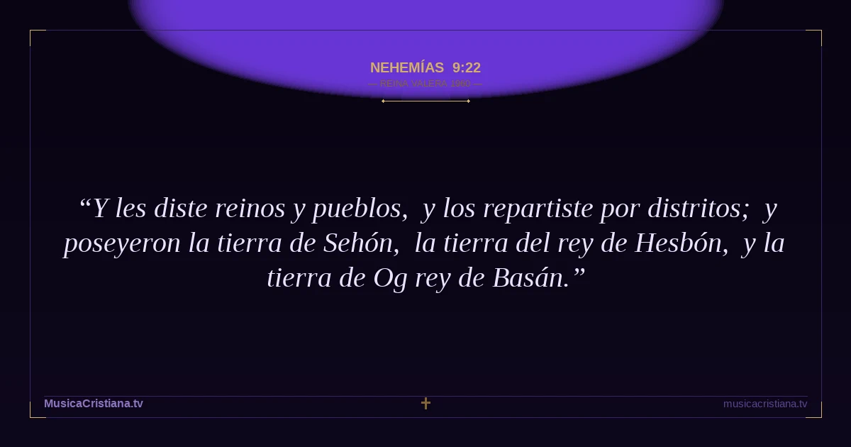 Nehemías 9:22 — Biblia Reina Valera 1960 — MusicaCristiana.tv