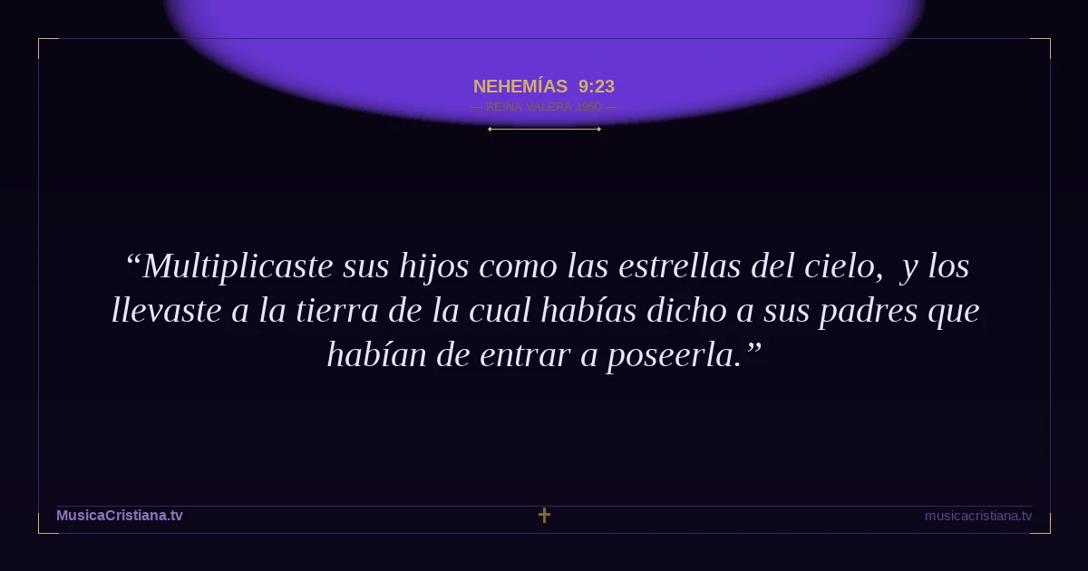 Nehemías 9:23 — Biblia Reina Valera 1960 — MusicaCristiana.tv
