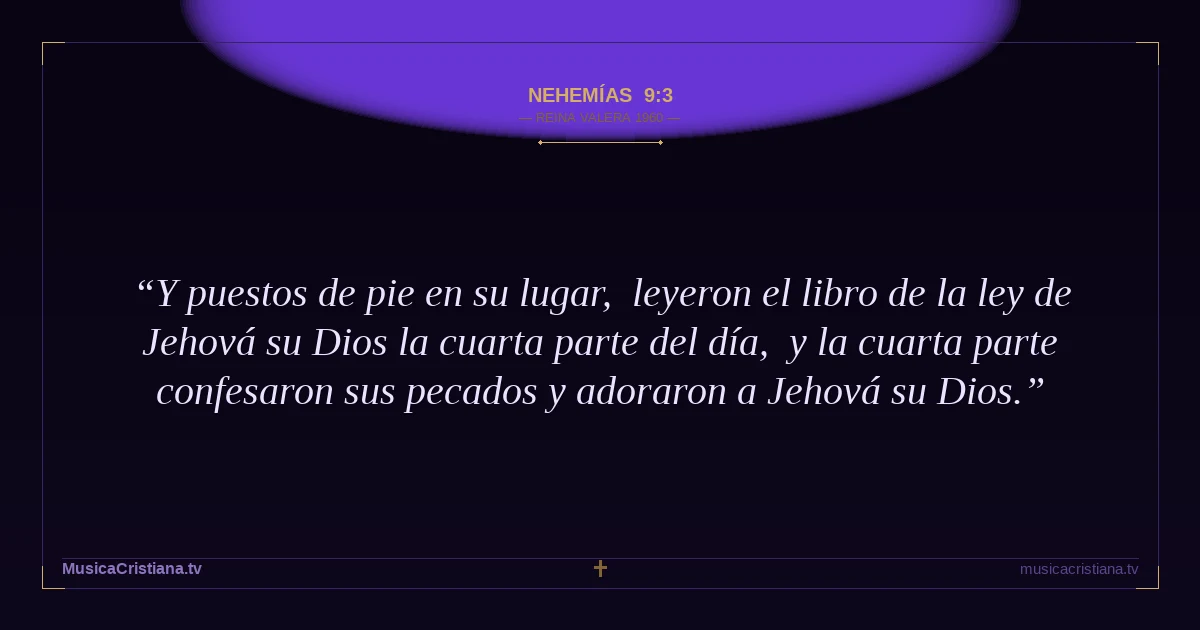 Nehemías 9:3 — Biblia Reina Valera 1960 — MusicaCristiana.tv