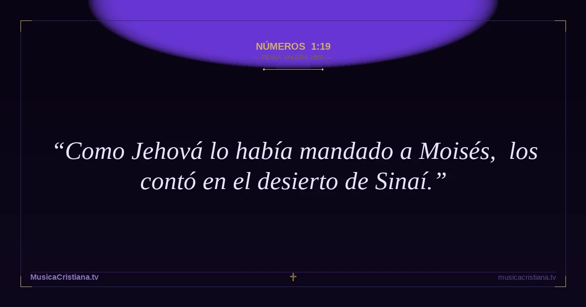 Números 1:19 — Biblia Reina Valera 1960 — MusicaCristiana.tv