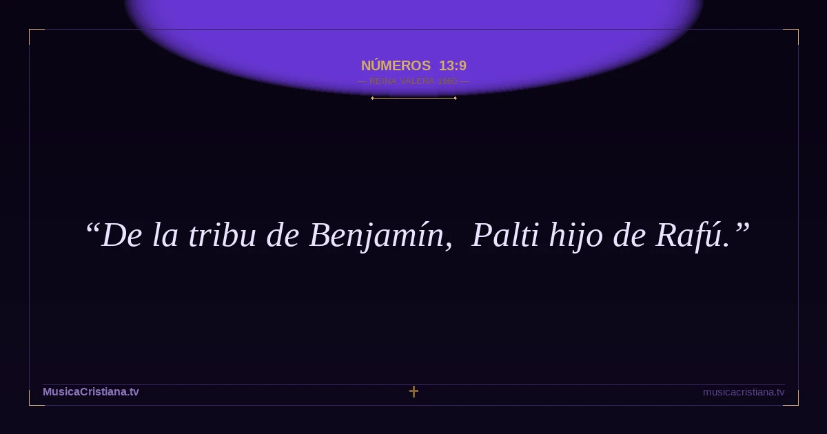 Números 13:9 — Biblia Reina Valera 1960 — MusicaCristiana.tv