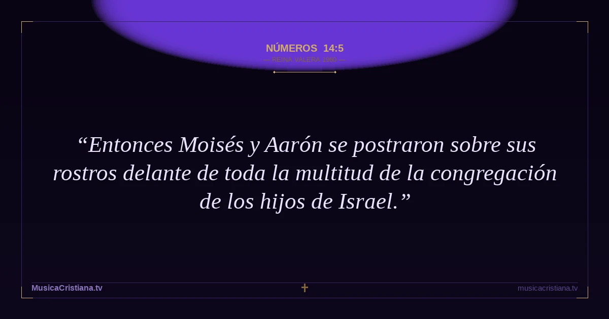 Números 14:5 — Biblia Reina Valera 1960 — MusicaCristiana.tv