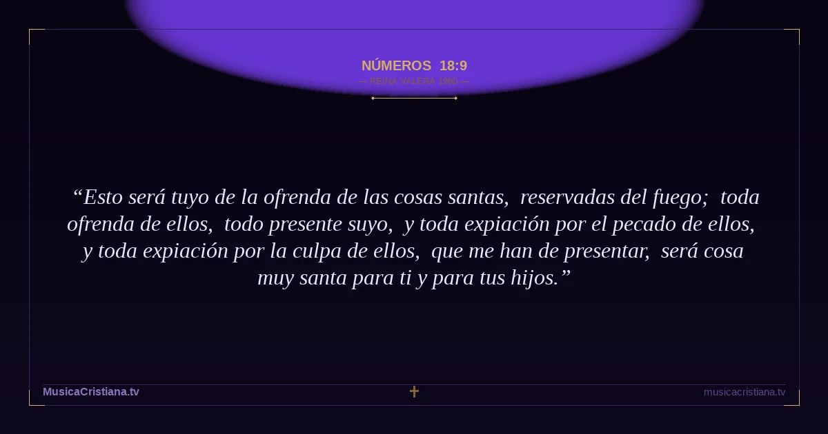 Números 18:9 — Biblia Reina Valera 1960 — MusicaCristiana.tv