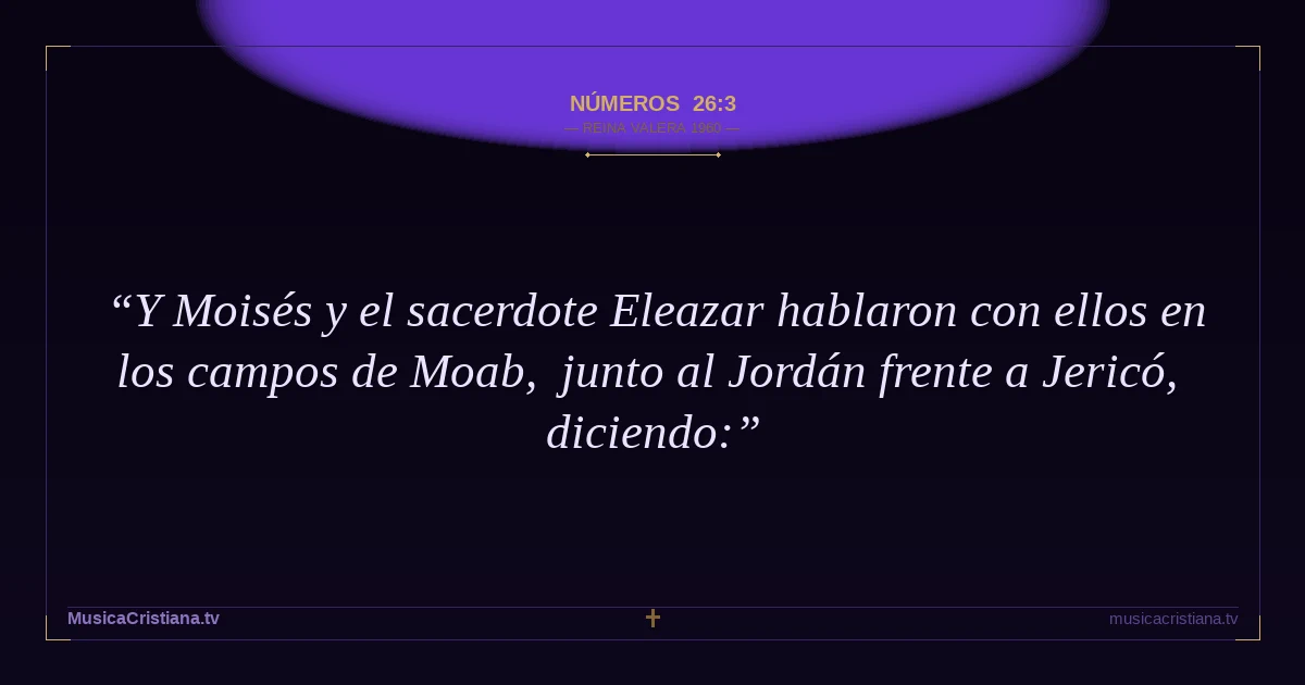 Números 26:3 — Biblia Reina Valera 1960 — MusicaCristiana.tv