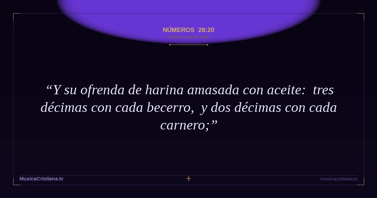 Números 28:20 — Biblia Reina Valera 1960 — MusicaCristiana.tv