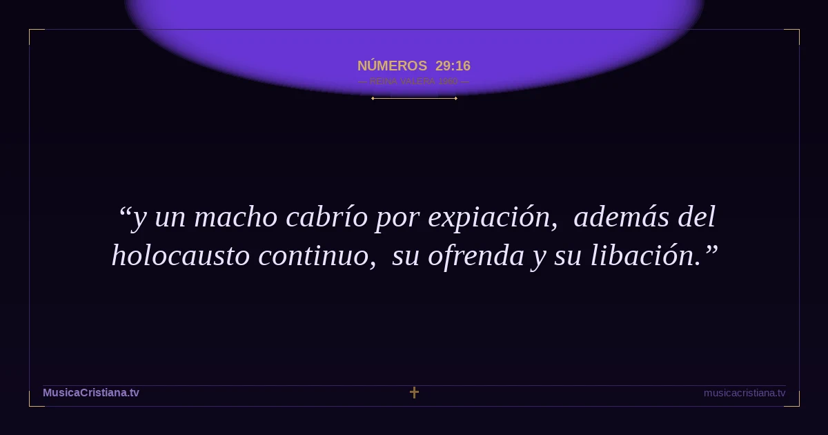 Números 29:16 — Biblia Reina Valera 1960 — MusicaCristiana.tv