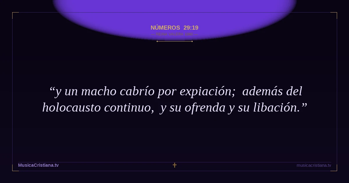 Números 29:19 — Biblia Reina Valera 1960 — MusicaCristiana.tv