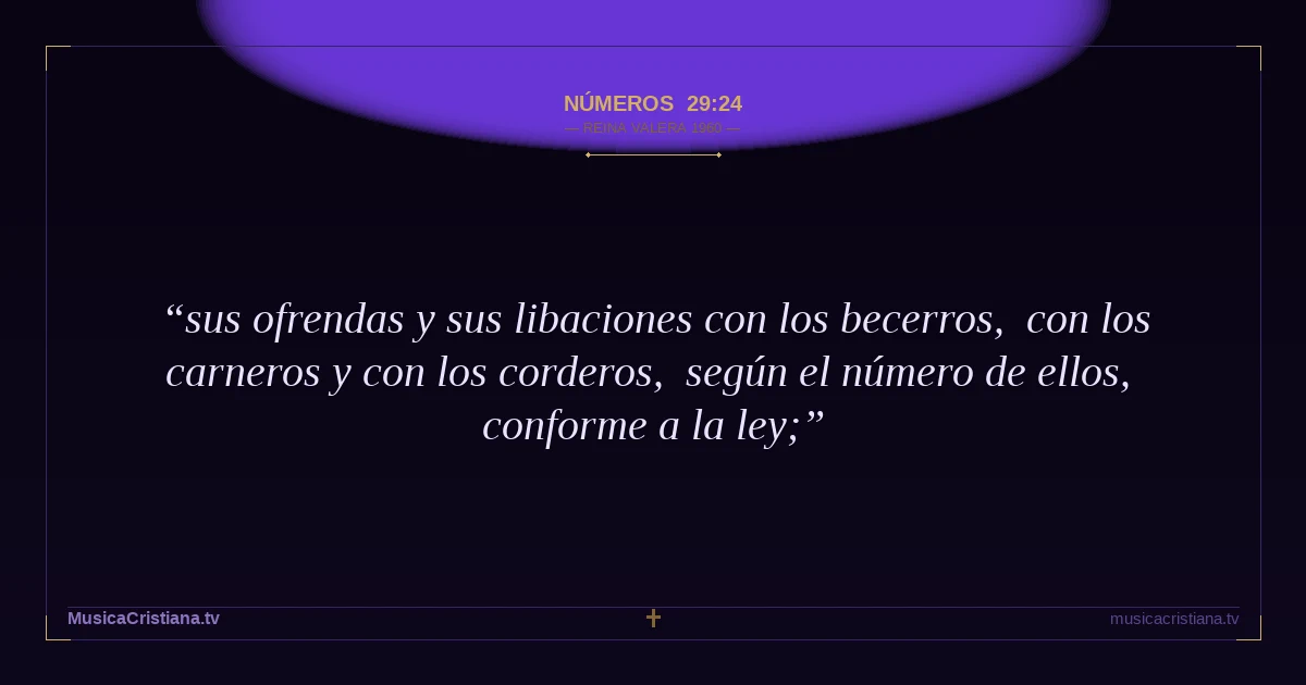 Números 29:24 — Biblia Reina Valera 1960 — MusicaCristiana.tv