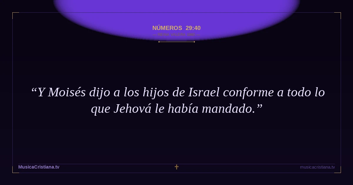 Números 29:40 — Biblia Reina Valera 1960 — MusicaCristiana.tv