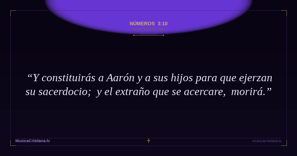 Números 3:10 — Biblia Reina Valera 1960 — MusicaCristiana.tv
