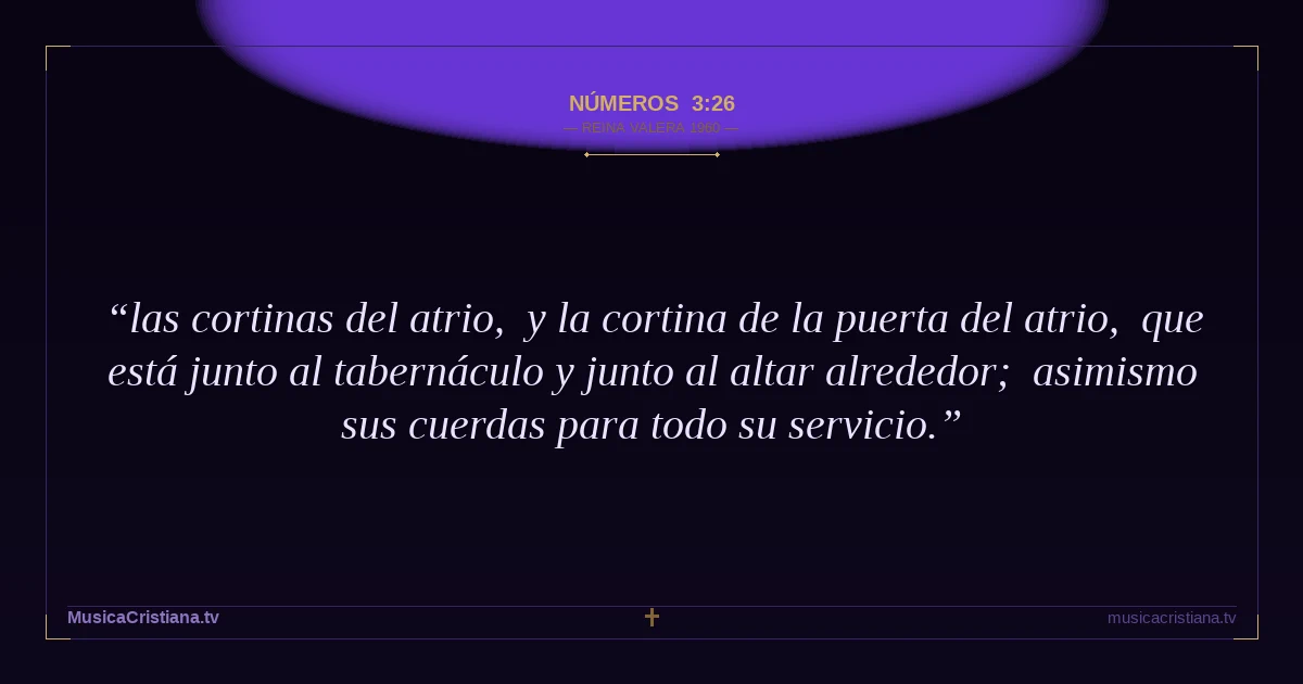 Números 3:26 — Biblia Reina Valera 1960 — MusicaCristiana.tv