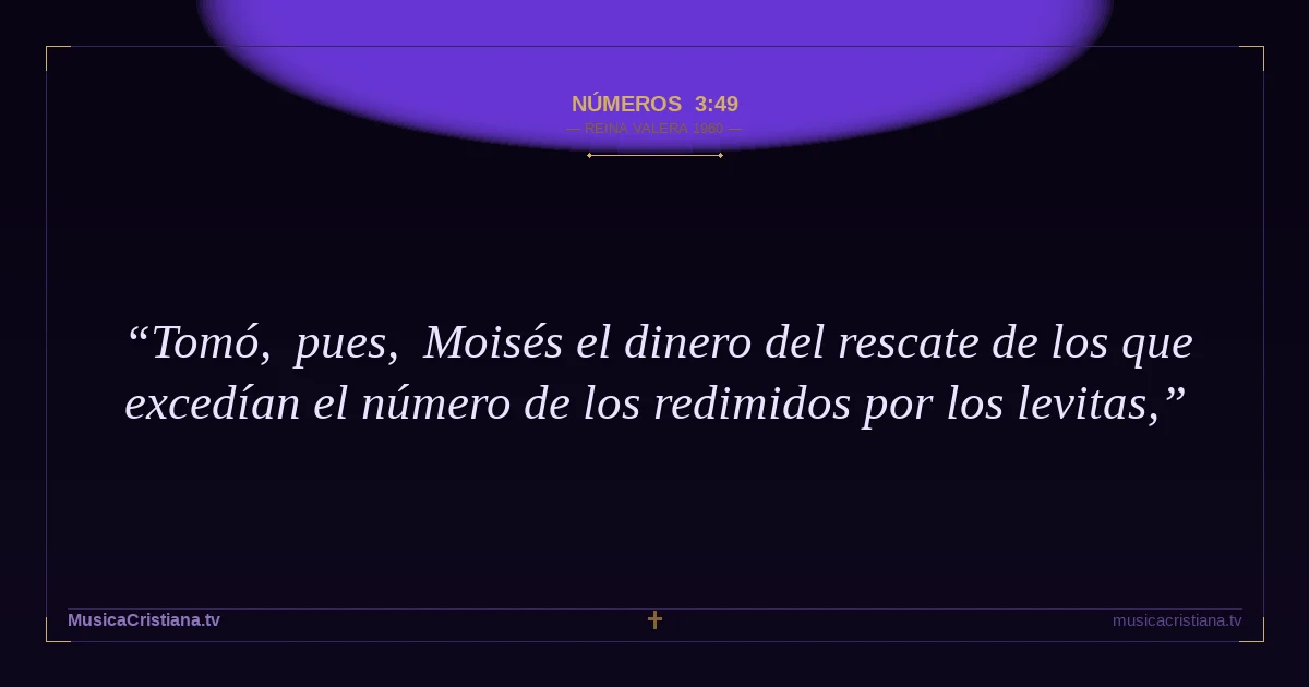 Números 3:49 — Biblia Reina Valera 1960 — MusicaCristiana.tv