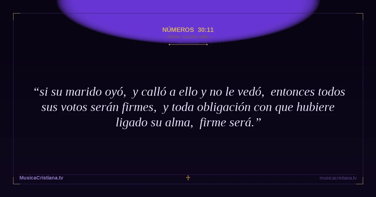 Números 30:11 — Biblia Reina Valera 1960 — MusicaCristiana.tv
