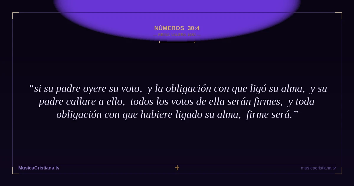 Números 30:4 — Biblia Reina Valera 1960 — MusicaCristiana.tv