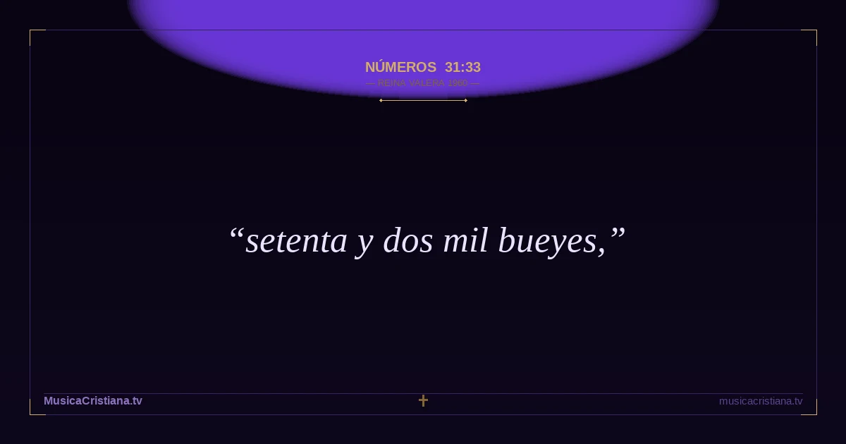 Números 31:33 — Biblia Reina Valera 1960 — MusicaCristiana.tv