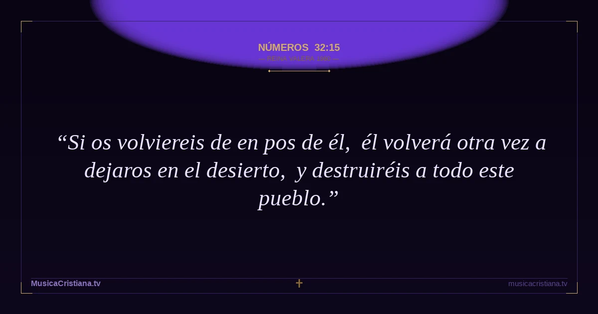 Números 32:15 — Biblia Reina Valera 1960 — MusicaCristiana.tv