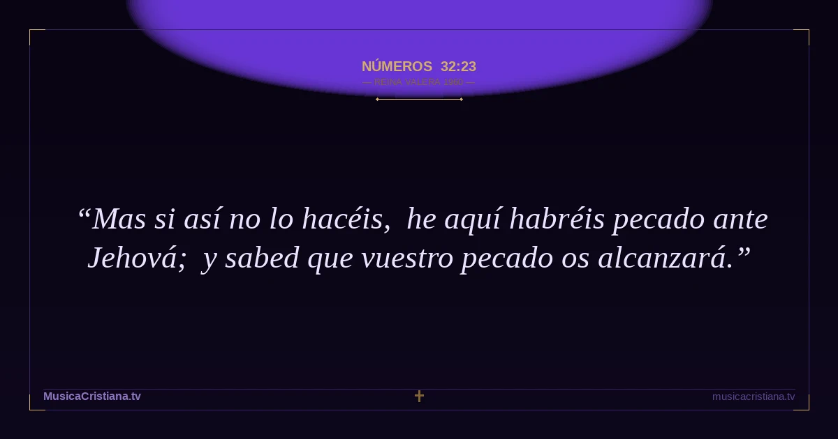 Números 32:23 — Biblia Reina Valera 1960 — MusicaCristiana.tv