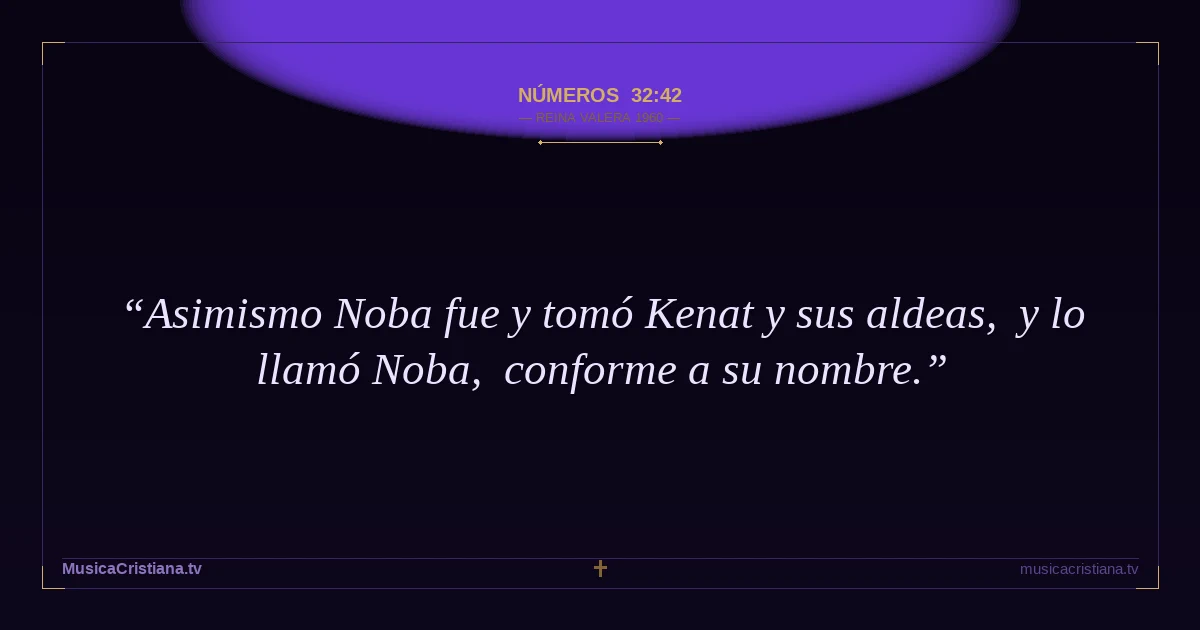 Números 32:42 — Biblia Reina Valera 1960 — MusicaCristiana.tv