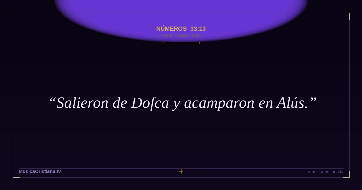 Números 33:13 — Biblia Reina Valera 1960 — MusicaCristiana.tv