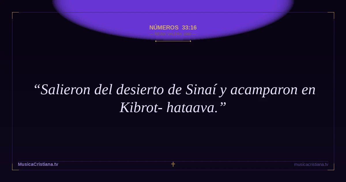 Números 33:16 — Biblia Reina Valera 1960 — MusicaCristiana.tv