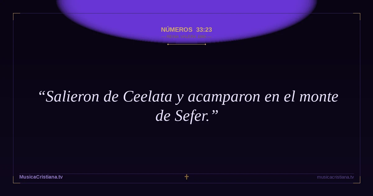 Números 33:23 — Biblia Reina Valera 1960 — MusicaCristiana.tv