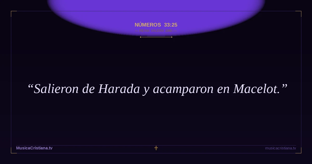 Números 33:25 — Biblia Reina Valera 1960 — MusicaCristiana.tv