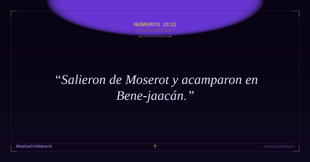 Números 33:31 — Biblia Reina Valera 1960 — MusicaCristiana.tv