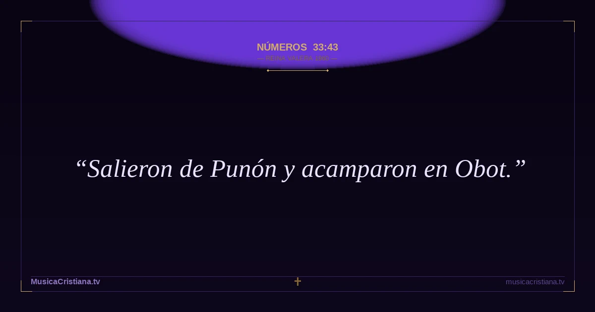 Números 33:43 — Biblia Reina Valera 1960 — MusicaCristiana.tv