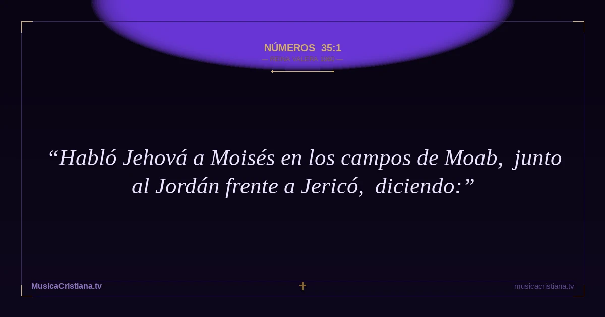 Números 35:1 — Biblia Reina Valera 1960 — MusicaCristiana.tv