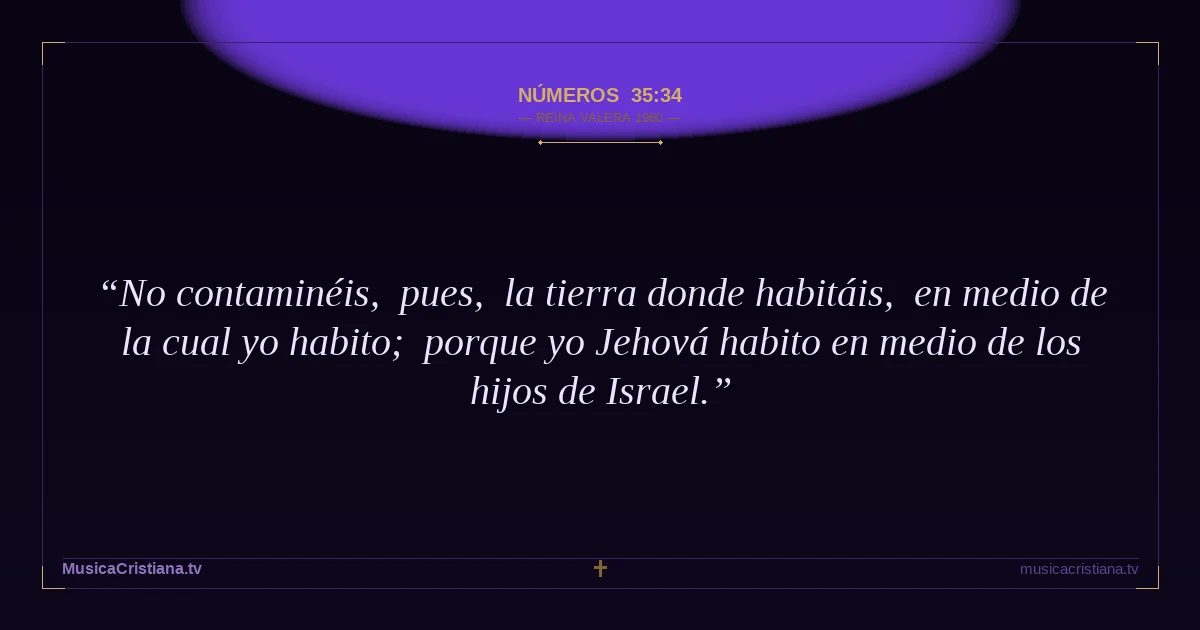 Números 35:34 — Biblia Reina Valera 1960 — MusicaCristiana.tv
