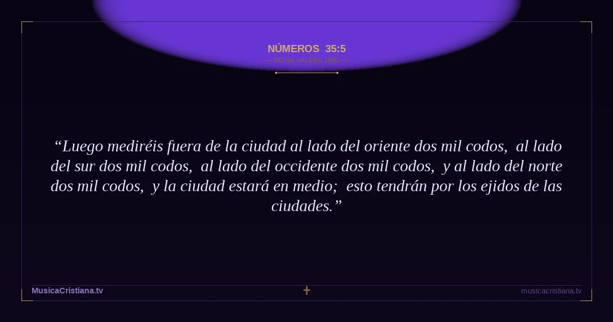 Números 35:5 — Biblia Reina Valera 1960 — MusicaCristiana.tv