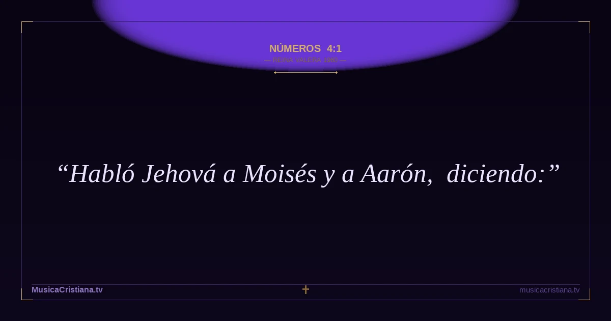 Números 4:1 — Biblia Reina Valera 1960 — MusicaCristiana.tv