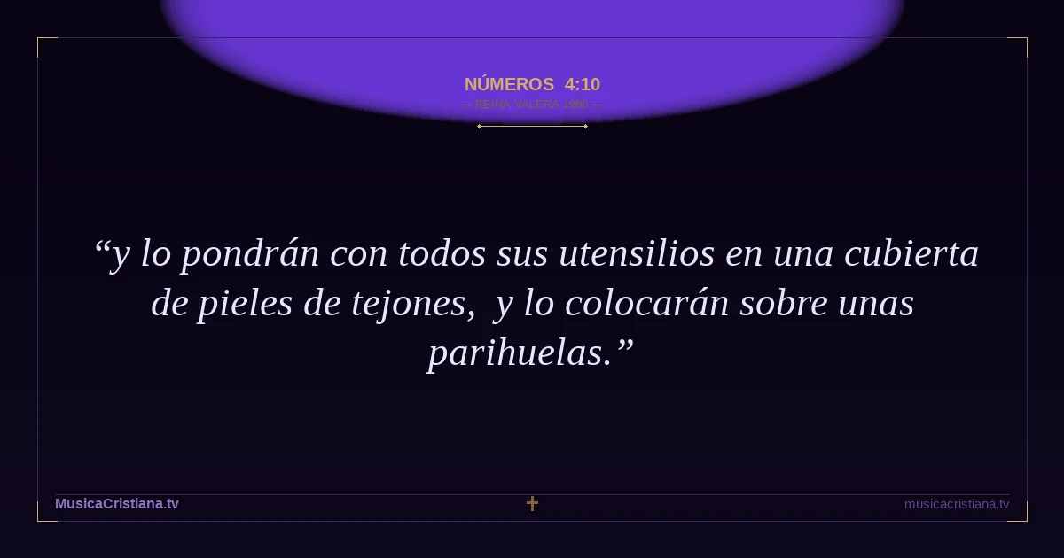 Números 4:10 — Biblia Reina Valera 1960 — MusicaCristiana.tv