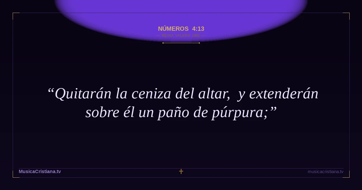 Números 4:13 — Biblia Reina Valera 1960 — MusicaCristiana.tv